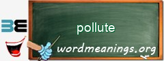 WordMeaning blackboard for pollute